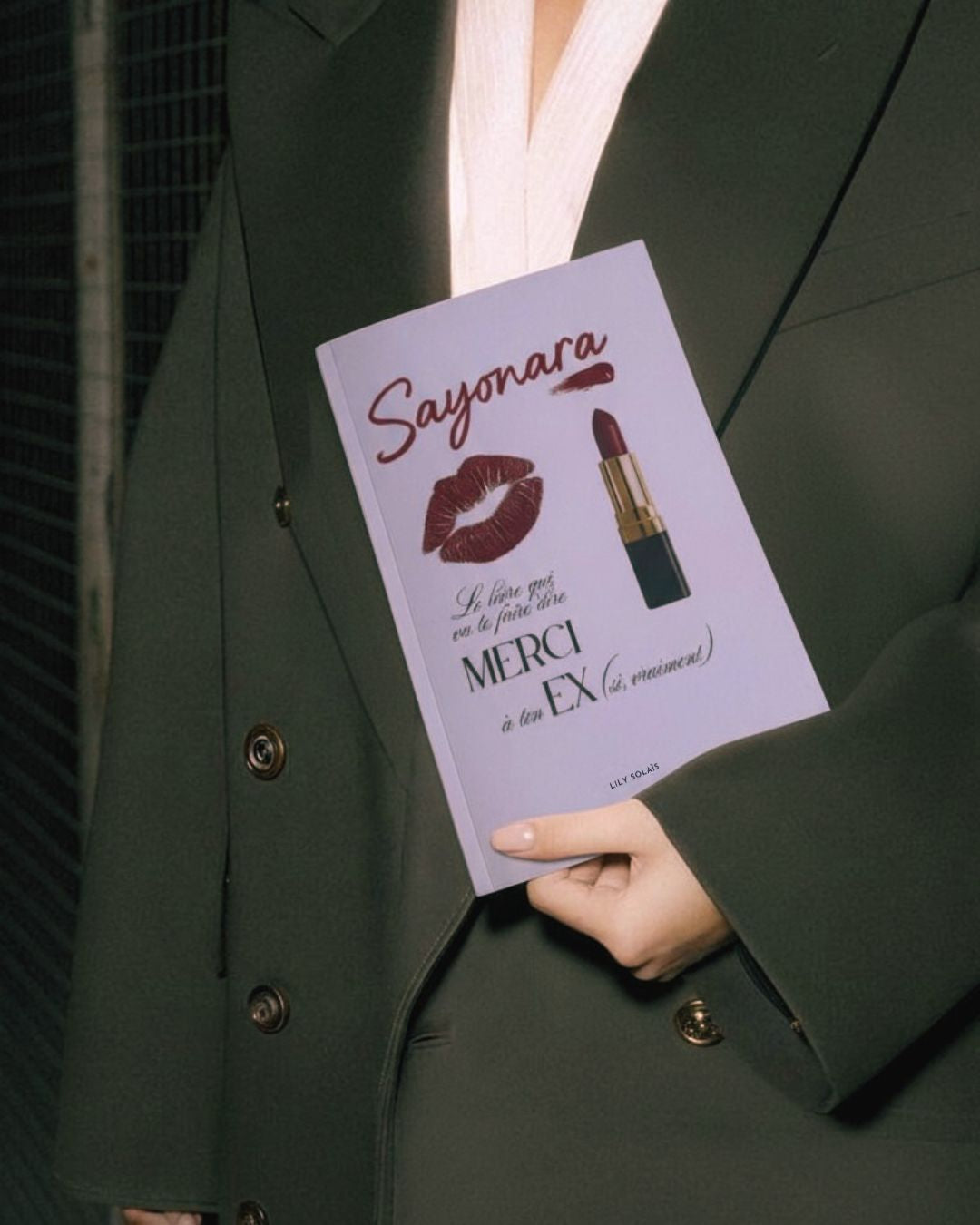 Sayonara- Le livre qui va te faire dire MERCI à ton Ex (Si, vraiment)